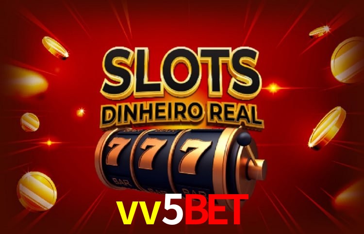Sinta a adrenalina dos jogos de cassino com vv5bet